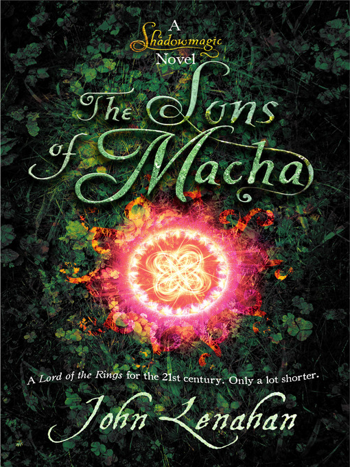 Title details for Sons of Macha (Shadowmagic, Book 3) by John Lenahan - Wait list